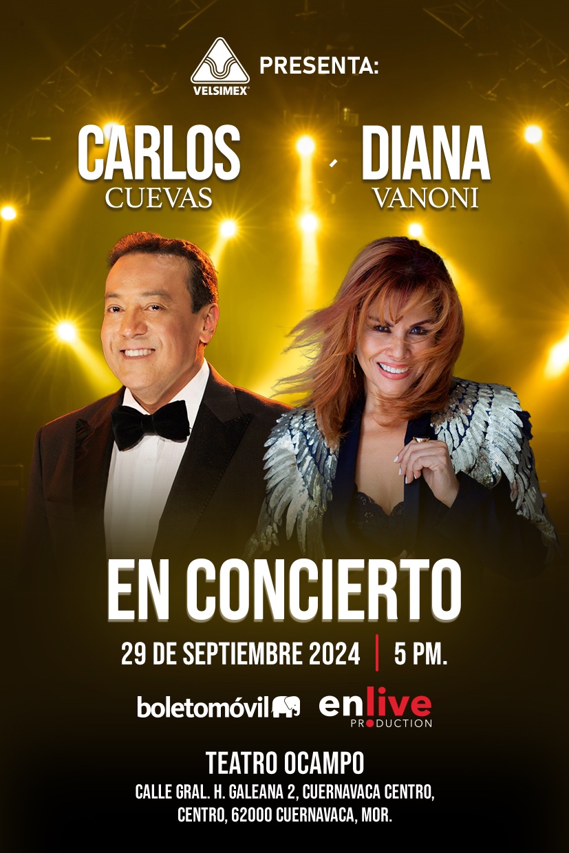 CARLOS CUEVAS Y DIANA VANONI llegan con show especial a Cuernavaca este domingo 29 de septiembre