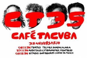 CAFÉ TACUBA FESTEJA 35 AÑOS CON UNA MINI GIRA