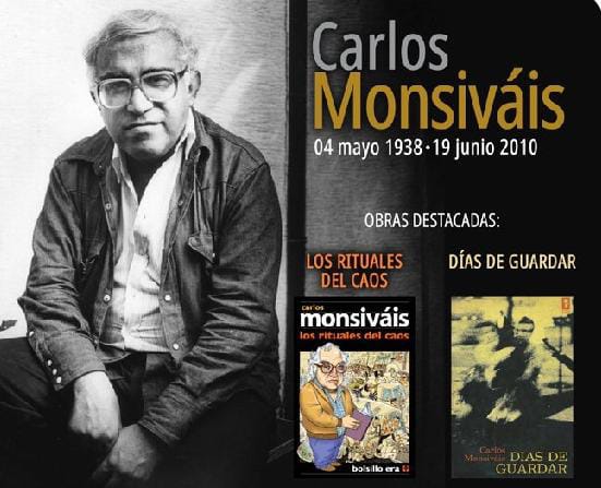 CARLOS MONSIVÁIS: 87 AÑOS DE UN CRÍTICO INDISPENSABLE