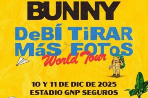 BAD BUNNY REGRESA A MÉXICO EL 10 Y 11 DE DICIEMBRE