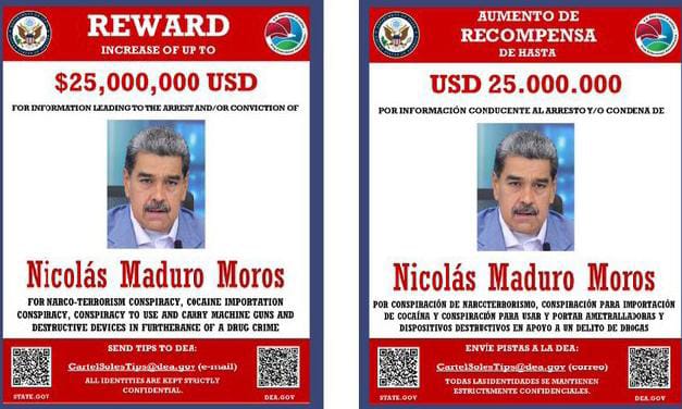 LA DEA OFRECE RECOMPENSA DE 25 MILLONES DE DÓLARES POR MADURO