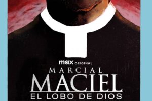 De la devoción al horror: estrenan serie sobre Maciel