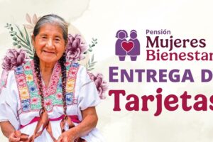 Arranca la entrega de tarjetas de la Pensión Mujeres Bienestar