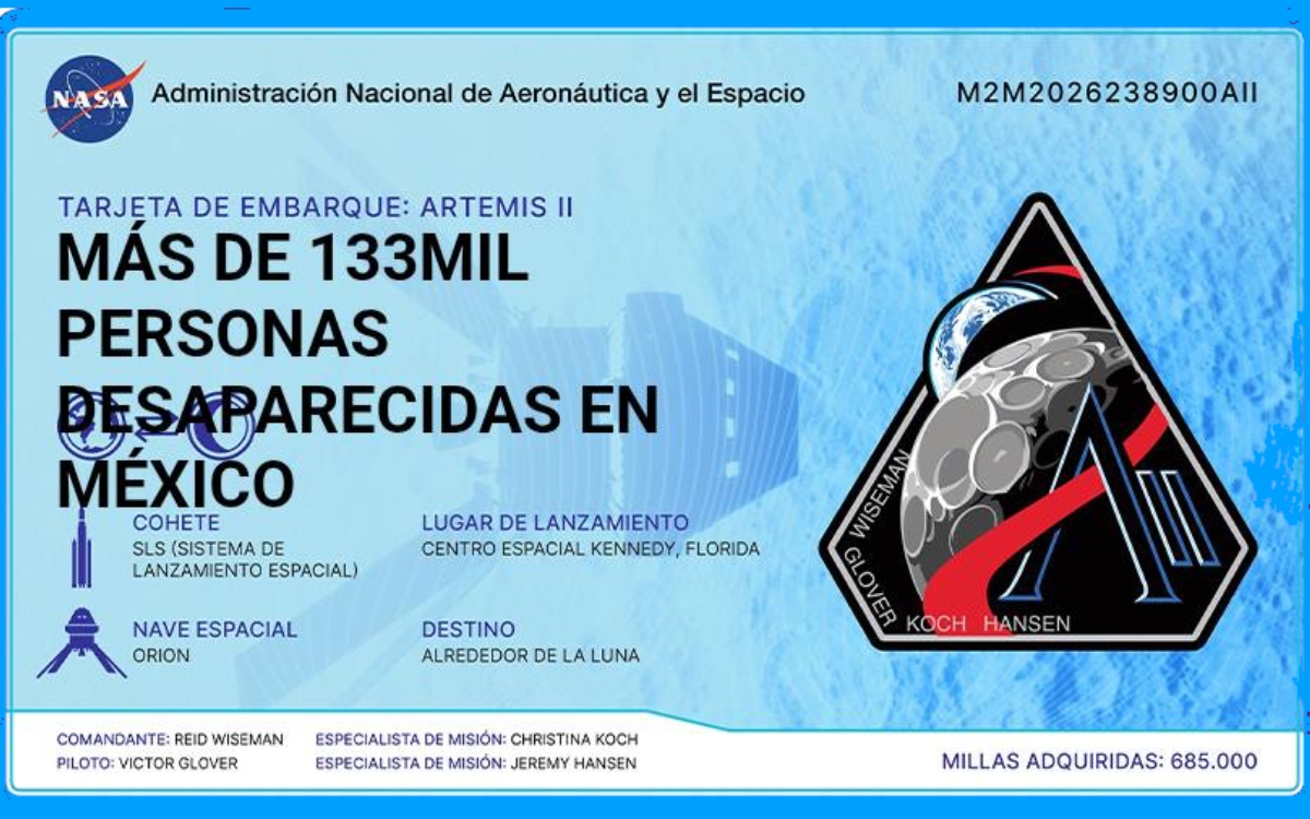Nombres de desaparecidos de Nuevo León y microsatélites viajan a la Luna en la misión Artemis II