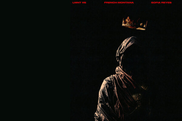 LMNT 115 lanza sencillo ‘Final Minutes’ con Sofía Reyes y French Montana