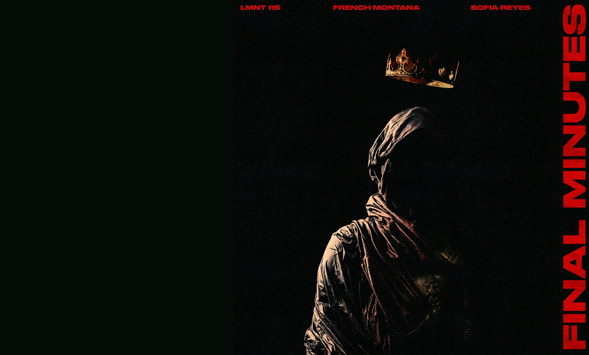 LMNT 115 lanza sencillo ‘Final Minutes’ con Sofía Reyes y French Montana