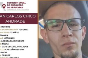 Solicita Comisión Local de Búsqueda apoyo para localizar a Juan Carlos Chico Andrade en Tijuana