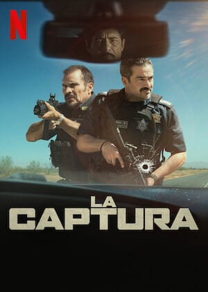 Netflix estrena ‘La captura’, filme basado en crónicas de Héctor de Mauleón sobre la detención del Chapo